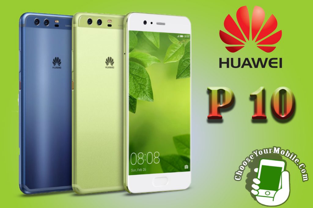 HUAWEI P10 - Choose Your Mobile