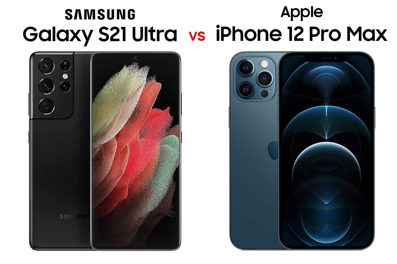 Samsung S21 Ultra vs iPhone 12 Pro Max