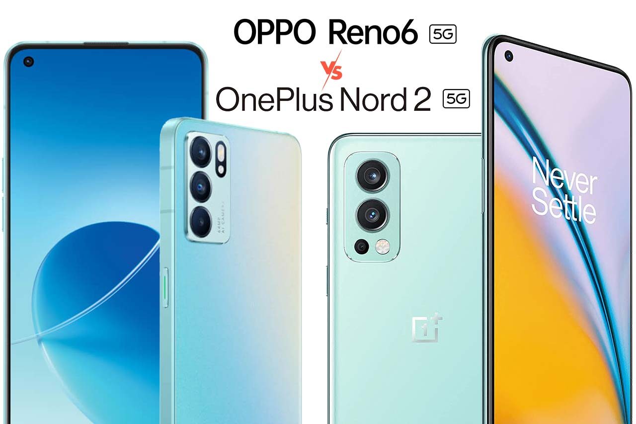 Oppo Reno6 vs OnePlus Nord 2