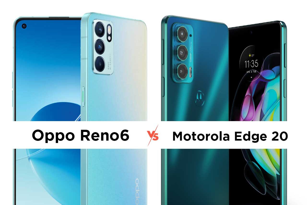 Oppo Reno6 vs Motorola Edge 20