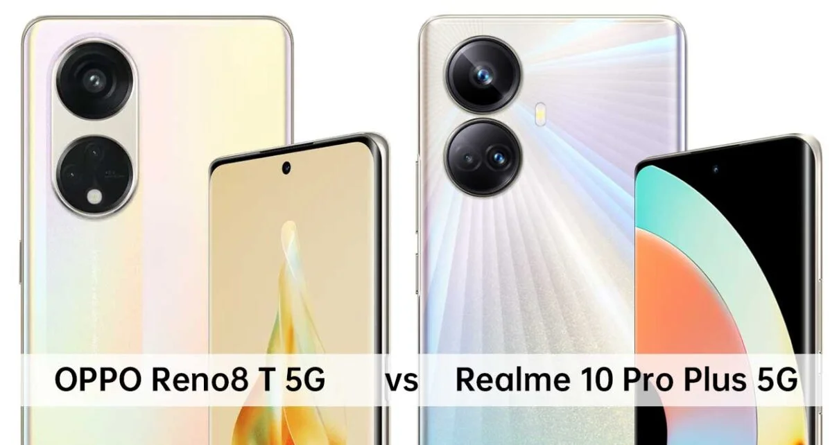 Oppo Reno 8T 5G vs Realme 10 Pro Plus